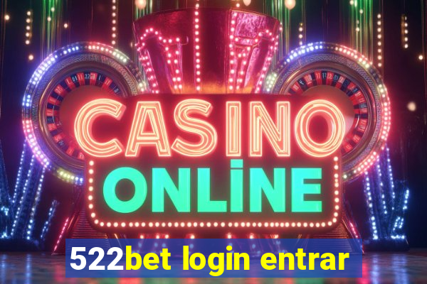 522bet login entrar